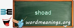 WordMeaning blackboard for shoad